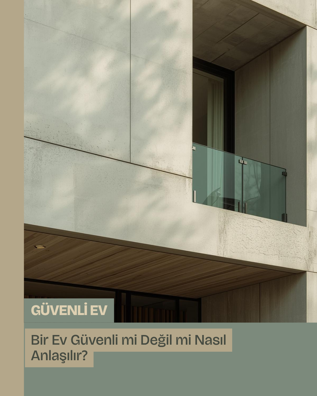 Bir Ev Güvenli mi Değil mi Nasıl Anlaşılır?